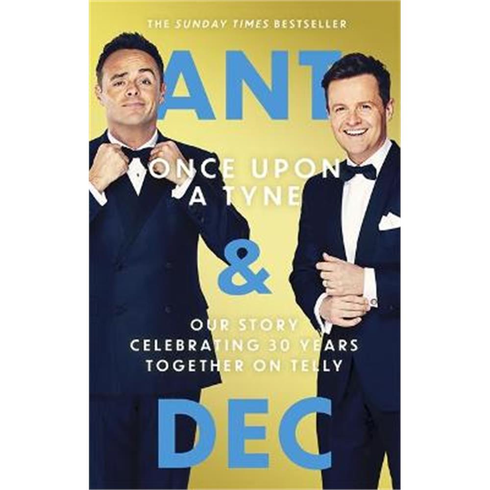Once Upon A Tyne: Our story celebrating 30 years together on telly (Paperback) - Anthony McPartlin